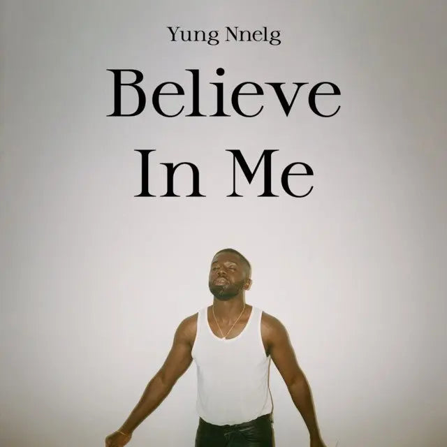 Yung Nnelg - Believe In Me (Prod. By Bnnyhunna) - Patta